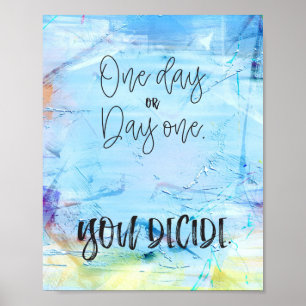 Citação Motivacional Um Dia ou Dia Um Poster Azu