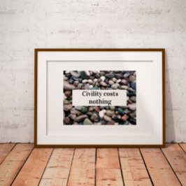 Civilidade não custa nada provérbio poster