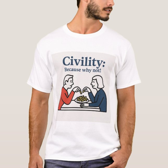 Civilidade: Porque não! Camiseta (Frente)