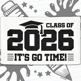 Class of 2026 Graduation It’s Go Time Funny Quote