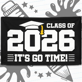 Class of 2026 Graduation It’s Go Time Funny Quote