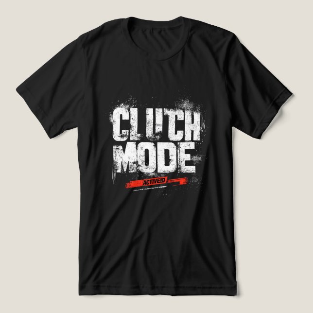 🔥 Clutch Mode Activated – Bold Gaming Typography  (Design frontal)