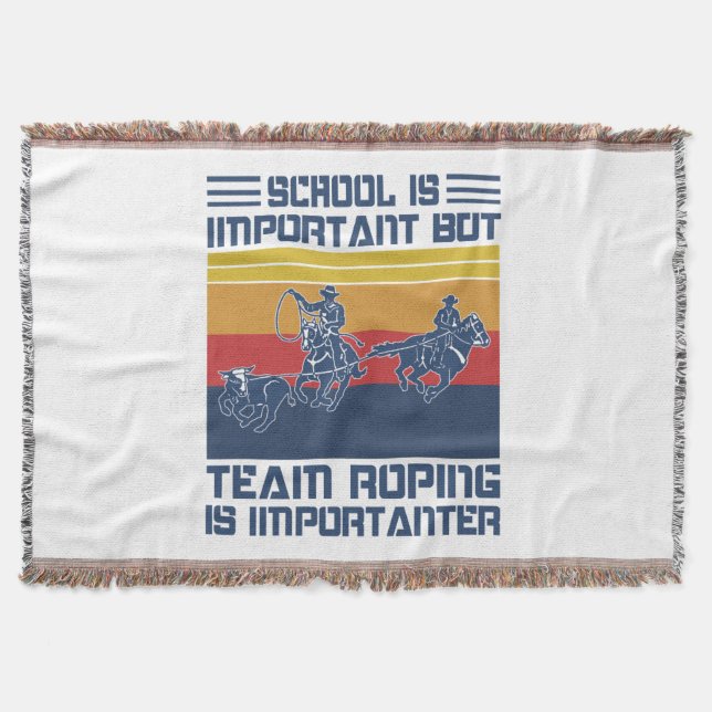 Cobertor A Escola É Importante, Mas O Time Roping É Importa (Frente)