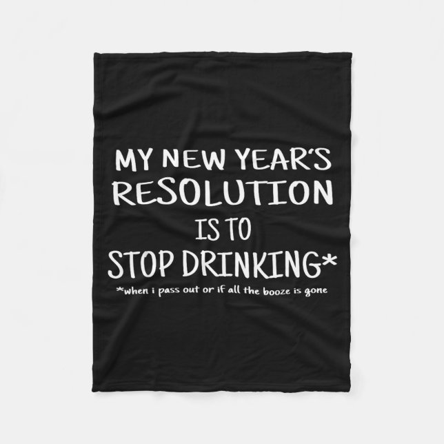 Cobertor De Velo 2018 Resolution Stop Drinking Funny New Year's Eve (Frente)