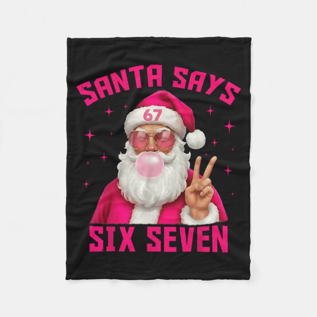 Cobertor De Velo 67 Meme Santa Says Six Seven Christmas Xmas Nk Gir (Frente)