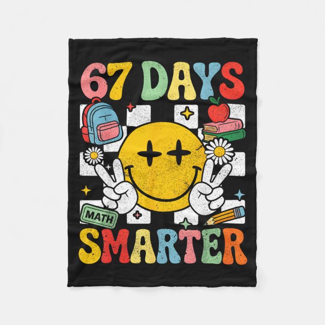 Cobertor De Velo 67th Day Of School Funny 67 Days Smarter Teacher B (Frente)
