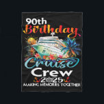 Cobertor De Velo 90 Birthday Cruise Crew Friends Férias Familiares<br><div class="desc">90 Birthday Cruise Crew Friends Férias Familiares</div>