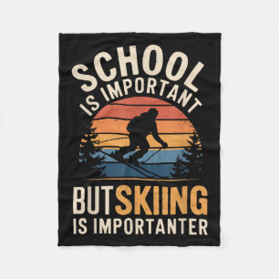 Cobertor De Velo A Escola É Importante Mas Esquiar É Um Fundo Impor