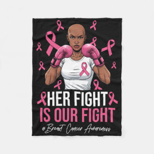 Cobertor De Velo A Luta Dela É A Nossa Luta Contra O Cancer De Mama