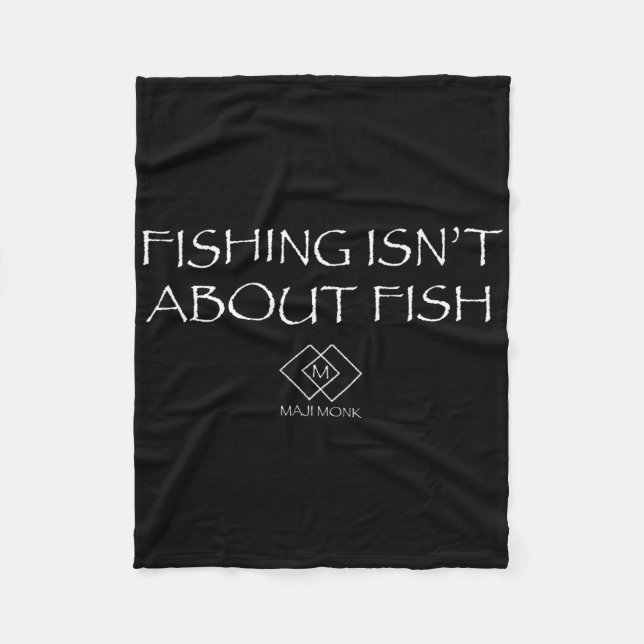 Cobertor De Velo A Pesca Não É Sobre Peixes  (Frente)