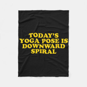 Cobertor De Velo A pose de yoga de hoje é espiral descendente - Pia