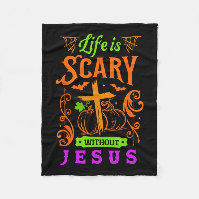 Cobertor De Velo A Vida É Assustadora Sem Jesus, Halloween Je Crist (Frente)