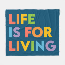 Cobertor De Velo A vida é para viver