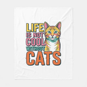 Cobertor De Velo A Vida Não é Legal Sem Gatos Camiseta Vintage de G