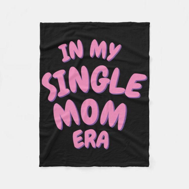 Cobertor De Velo Add Word In My Single Mom Era T Shirt  (Frente)