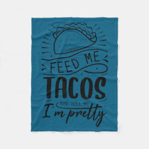 Cobertor De Velo Alimente-me com tacos e diga que sou bonita 