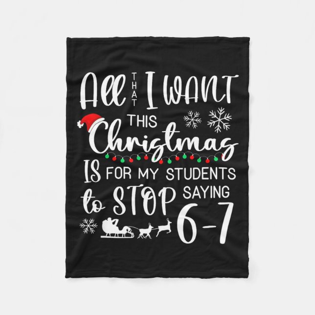 Cobertor De Velo All That I Want This Christmas Is Students Stop Sa (Frente)
