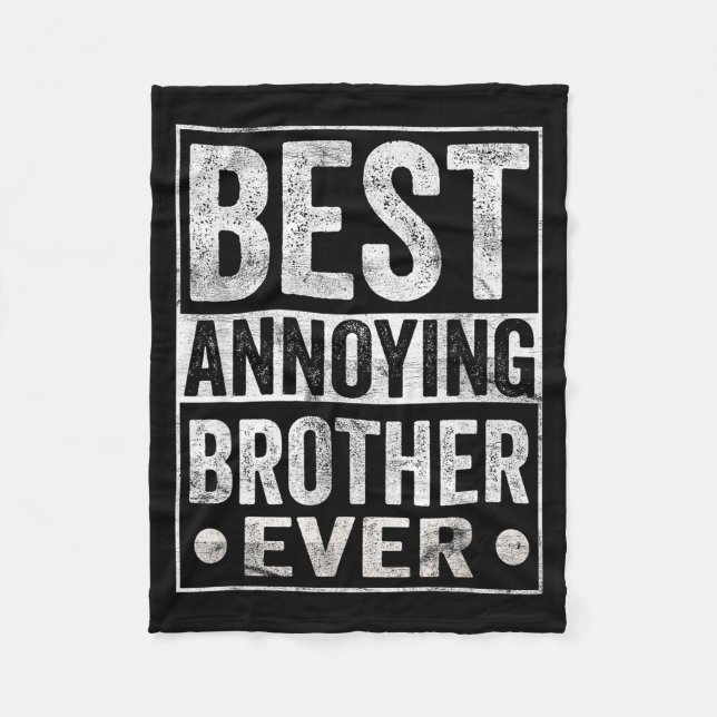 Cobertor De Velo Annoying Brother Ever Funny Sibling  (Frente)