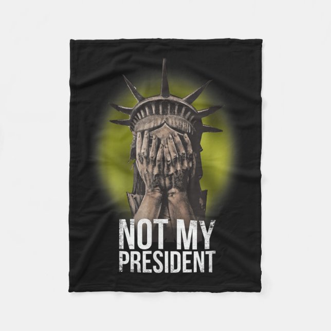 Cobertor De Velo Anti-Trump Não Minha Camiseta Presidente Resistiu  (Frente)