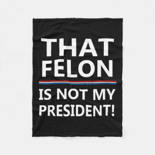 Cobertor De Velo Aquele Criminoso Não É Meu Presidente Anti-trump 