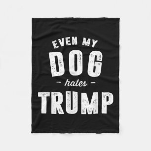Cobertor De Velo Até Meu Cão Odeia Trump Anti-Presidente Donald Tru