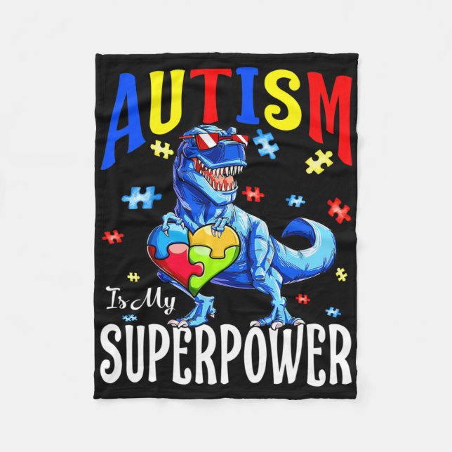 Cobertor De Velo Autism Is My Superpower Autism Awareness Dinosaur  (Frente)