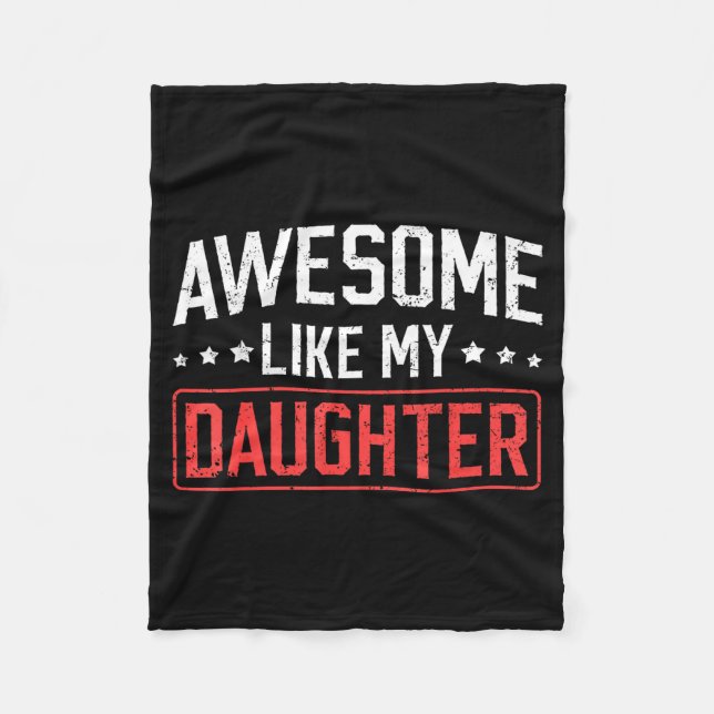 Cobertor De Velo Awesome Like My Daughter Funny Dad Daddy Papa Mom  (Frente)