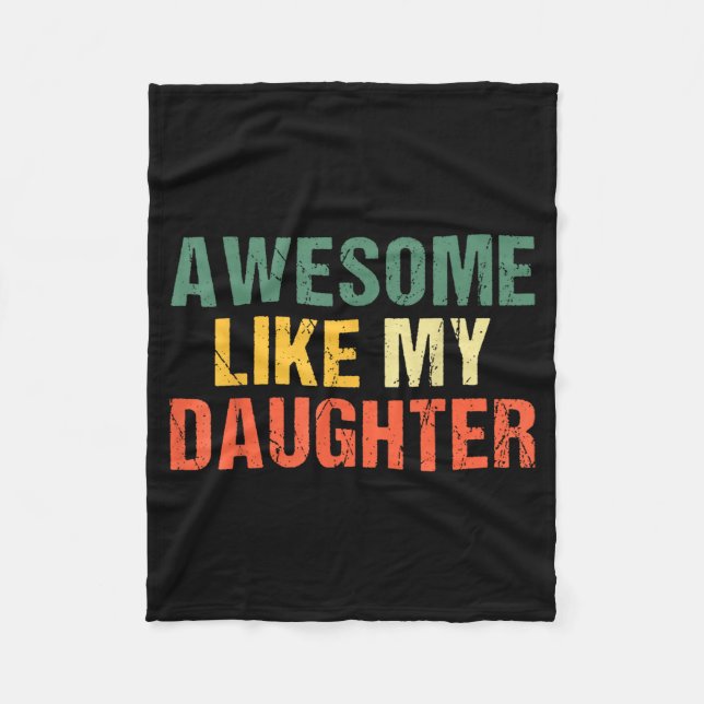 Cobertor De Velo Awesome Like My Daughter Shirt Funny Men Dad Fathe (Frente)
