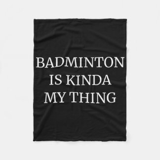 Cobertor De Velo Badminton Ranking Its Kinda My Thing 