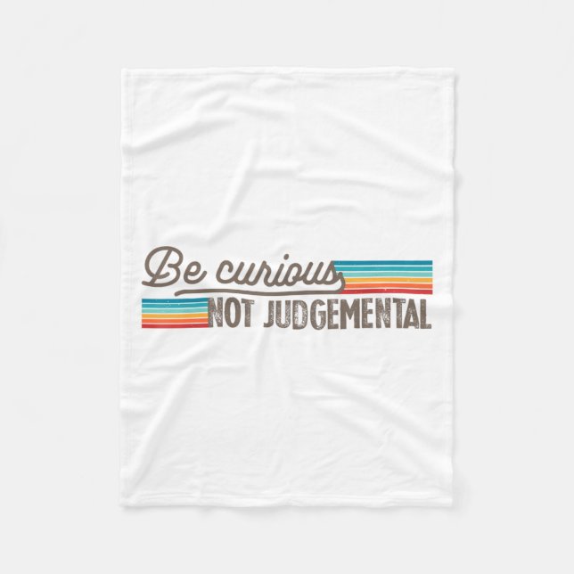 Cobertor De Velo Be Curious Not Judgemental Motivation Insrational  (Frente)