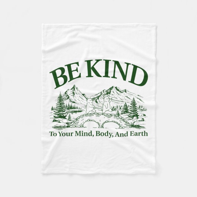 Cobertor De Velo Be Kind To Your Mind Body And Earth Motivation  (Frente)