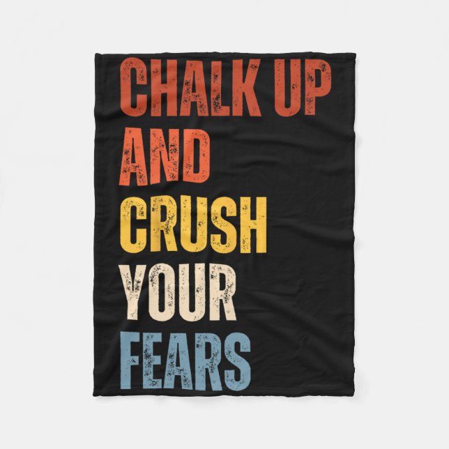 Cobertor De Velo Bouldering Chalk Up And Crush Your Fears Boulderer (Frente)