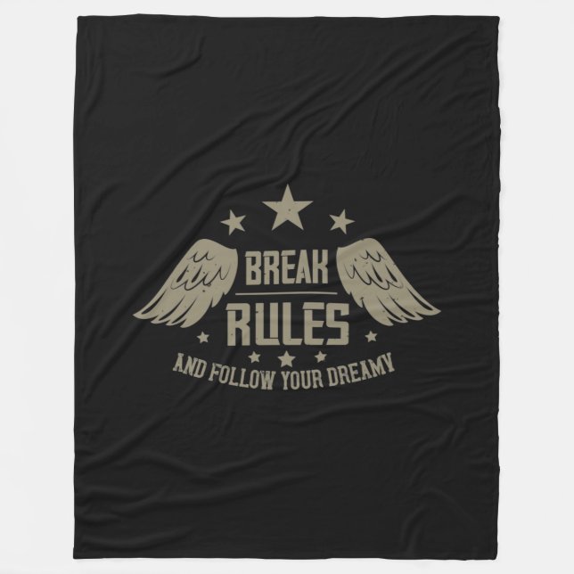 Cobertor De Velo Break Rules And Follow Your Dreamy (Frente)