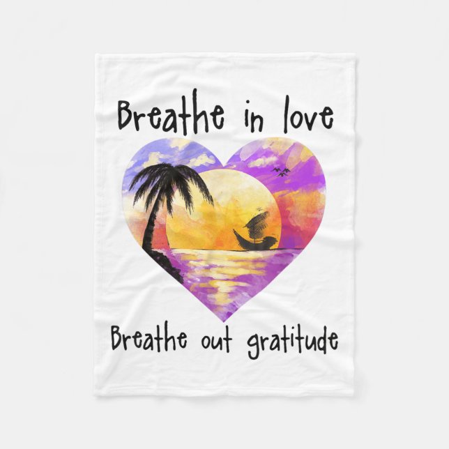Cobertor De Velo Breathe In Love Breathe Out Gratitude Sitive Motiv (Frente)