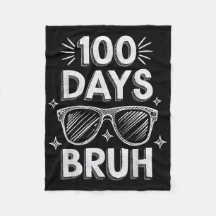 Cobertor De Velo Bruh 100 Dias Engraçado 100º Dia Da Escola Bo