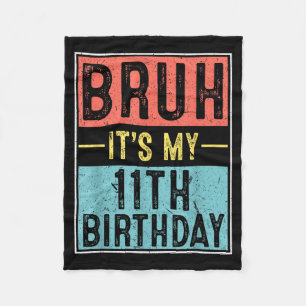 Cobertor De Velo Bruh 11º aniversário meme de aniversário de 11 ano