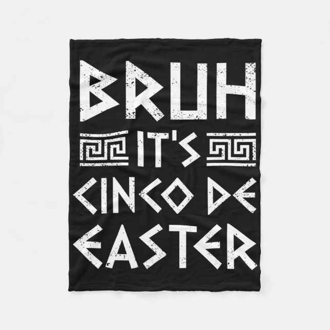Cobertor De Velo Bruh, é Cinco de Páscoa, Cinco de Mayo Gree (Frente)