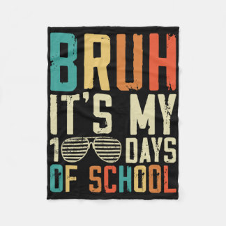 Cobertor De Velo Bruh É Meu 100 Dias De Escola 100º Dia De Escola