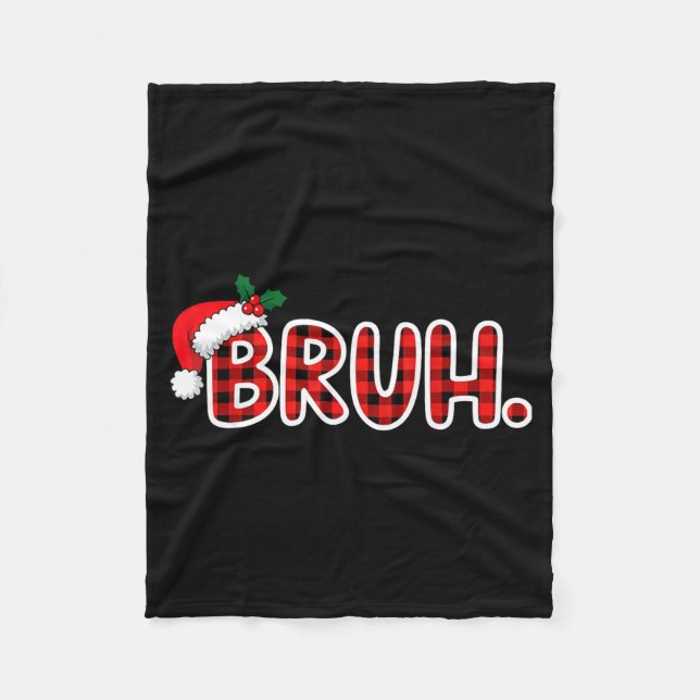 Cobertor De Velo Bruh Funny Christmas Plaid Teens  (Frente)