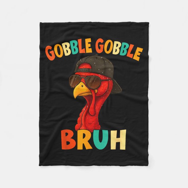 Cobertor De Velo Bruh Funny Thanksgiving Turkey Gobble Shirt Boys G (Frente)