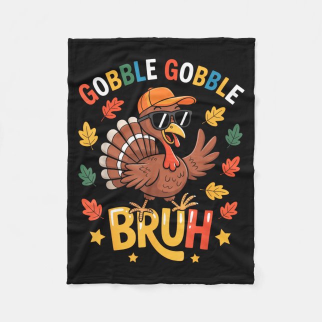 Cobertor De Velo Bruh Funny Thanksgiving Turkey Gobble Shirt Boys G (Frente)
