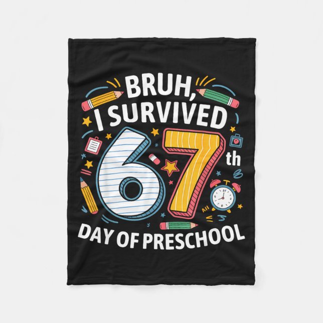 Cobertor De Velo Bruh I Survived 67th Day Of Preschool 67 Meme Kids (Frente)