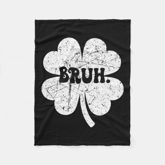 Cobertor De Velo Bruh Meme Bro Shamrock Engraçado Dias de São Patrí (Frente)