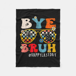 Cobertor De Velo Bruh Teacher Happy No Último Dia Da Escola Olá Ver