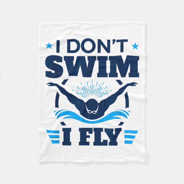Cobertor De Velo Butterfly Stroke Swimmer I Don't Swim I Fly  (Frente)