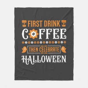 Cobertor De Velo Café de Halloween Primeiro Então Celebrar Tipograf