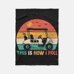 Cobertor De Velo Camisas engraçadas de golfe Isto é como eu rolo ca