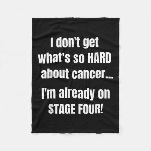 Cobertor De Velo Cancer Engraçado Palco 4 Camisa - Que Duro Tão Sob