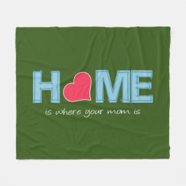 Cobertor De Velo Casa é onde sua mãe está