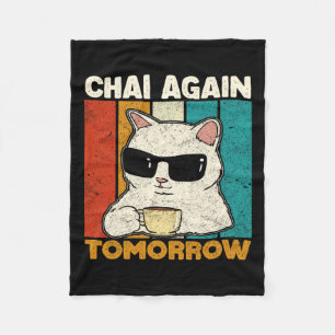 Cobertor De Velo Chai Novamente Amanhã Engraçado Chai Tea Amadurece